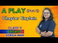 English | Class- 9th | 2.5 A Play-Part-2 | Chapter Explain | Kokila Mam