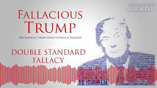 Double Standard Fallacy - Fallacious Trump e83