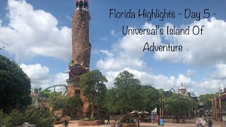 Florida Highlights - Day 5 - Universal’s Island Of Adventure