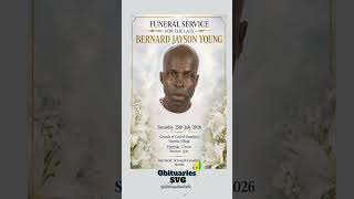 Bernard Young | Funeral Announcement #ObituariesSVG #Obituaries #SVG