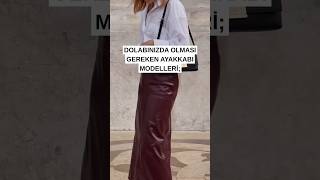 Dolabınızda Olması Gereken Ayakkabı Modelleri Şfet I Önerileri