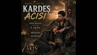 Kardeş Acısı - Prensesim _(Kardeş Acısı Ne Acıdır Be Gardaş)