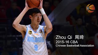 Zhou Qi China 2015-16 CBA | Full Highlight Video [HD]