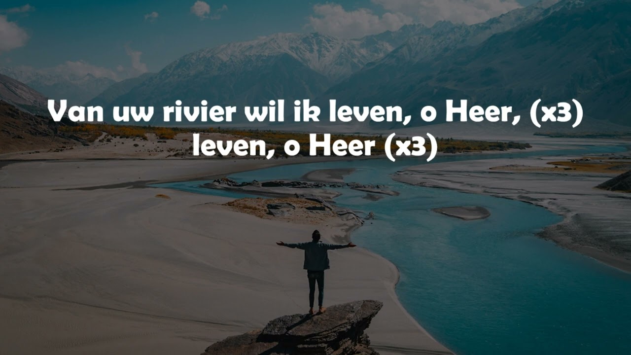 opwekking-met-tekst-316-bij-uw-rivier-wil-ik-komen-youtube