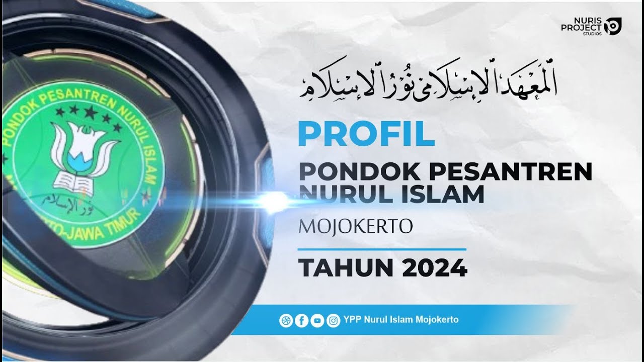 VIDEO PROFILE - YAYASAN PONDOK PESANTREN NURUL ISLAM  MOJOKERTO TAHUN 2024