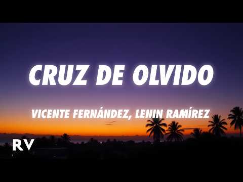 Vicente Fernández, Lenin Ramírez - Cruz de Olvido (Letra/Lyrics)