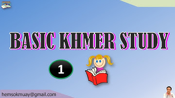 Khmer Lesson 1 : Basic Information of Khmer Language