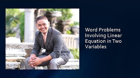 Word Problems Involving Linear Equation in Two Variables