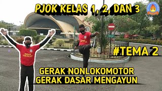 PJOK SD KELAS 1, 2 DAN 3 GERAK NONLOKOMOTOR GERAK MENGAYUN | KKGO CIRACAS
