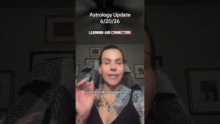 Astrology Update 6/20/26 Summer Solstice Ritual