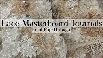 Lace Masterboard Journals | Final Flip-Through
