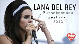 Lana Del Rey - Eurockeenees Festival 2012 (Full Concert - Edited)