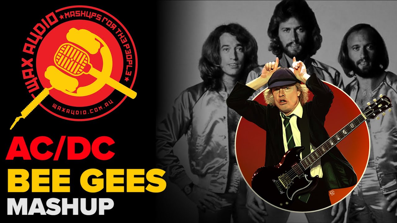 Stayin in Black Bee Gees  ACDC Mashup by Wax Audio