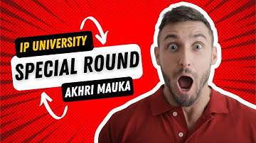 IP University Special Round | BIG UPDATE | IP University Spot Round 3 | IP university Admission 2022