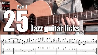 25 Jazz Guitar Licks With Tabs - Guitar Lesson - Part 1/2 (Timeline in Description)