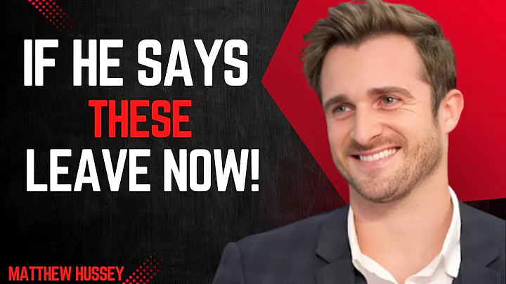7 Things Men Say That Are Big Red Flags | Matthew Hussey