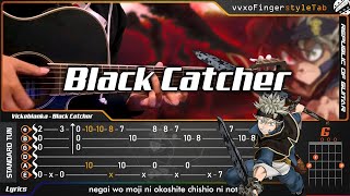 Video thumbnail of "Black Clover OP 10 - Black Catcher - Vickeblanka - Fingerstyle Guitar Cover | TAB Tutorial"