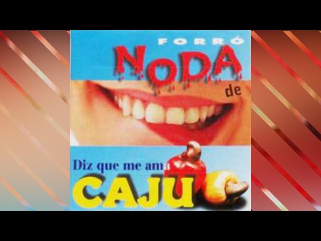NODA DE CAJU - EU ME ENGANEI