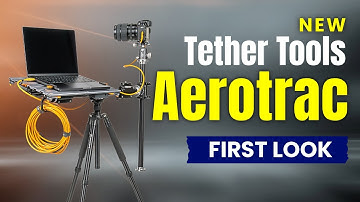 First Look at the Tether Tools Aerotrac System | Mark Wallace