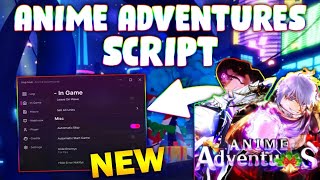 *NEW* Anime Adventures Script (PASTEBIN 2024) (AUTO SKIP , AUTO UPGRADE , AUTO NEXT STAGE  )