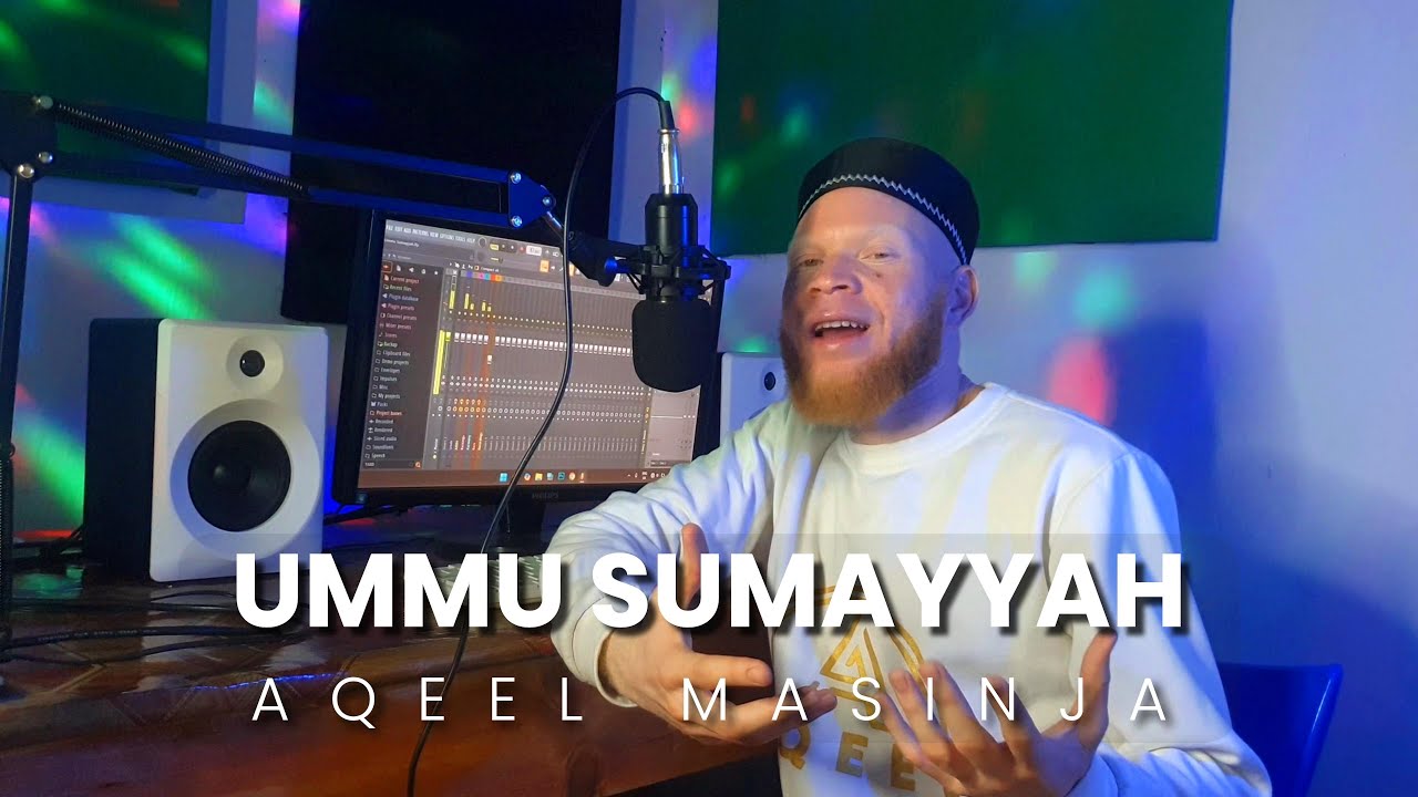 Aqeel Masinja - Ummu Sumayyah (Vocals only)