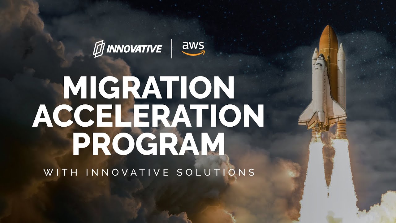 AWS Migration Acceleration Program (MAP) with Innovative Solutions ...