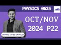 O Level Physics P22 Oct/Nov 2024 | Full Paper Solved & Explained | CAIE Questions Walkthrough