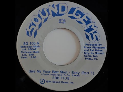 Ebb Tide - Give Me Your Best Shot Baby Pt1 *Sound Gems Records*