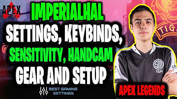 ImperialHal Apex Legends Settings, Keybinds, Sensitivity, Gear and Setup [2021 Update]