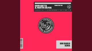 Thing for You (Don Diablo Remix) [Extended] - David Guetta & Martin Solveig