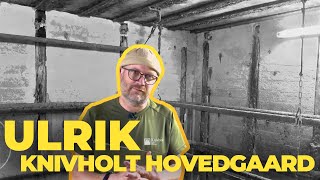 Interview Med Ulrik, Knivholt Hovedgaard