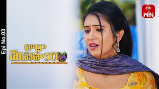 Radha Manoharam | 1st May 2024 | Full Episode No 03 | ETV Telugu