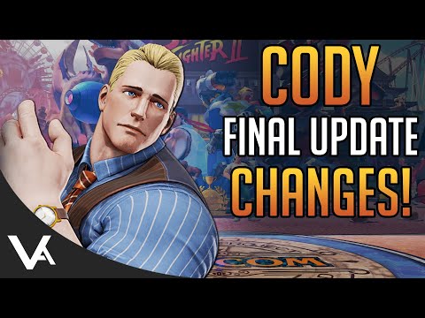 SFV - CODY CHANGES EXPLAINED! Final Patch Notes (Definitive Update)