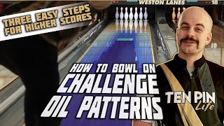 HOW TO Bowl On "Challenge" Oil Patterns | Ten Pin Life screenshot 4