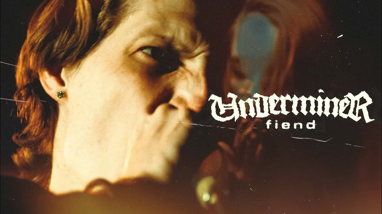 Watch UNDERMINER - Fiend (Official Music VIdeo) on YouTube Watch UNDERMINER - Fiend (Official Music VIdeo) on YouTube