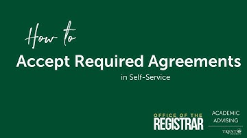 How to Accept Required Agreements in Self-Service (Trent University)