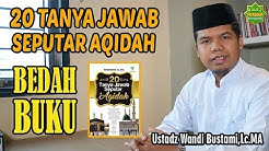 20 TANYA JAWAB SEPUTAR AQIDAH | Ustadz Wandi Bustami, Lc. MA | 22/02/2020