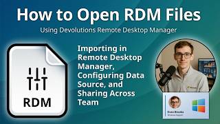 How to Open RDM Files (Remote Desktop Manager Data Source)