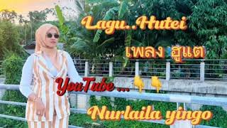 Hutei ( ฮูแต ) - Nurlaila Yingo ( Official Music video ) Original MV Ep.2