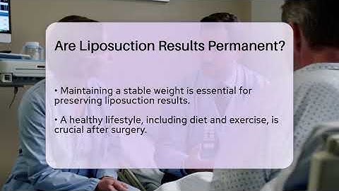 Are Liposuction Results Permanent? - The Operating Table