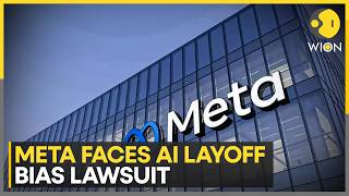 Meta Faces AI Layoffs Bias Lawsuit: Case Challenges AI Use In US Mass Layoffs Process | WION News