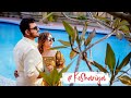 KESHAV & SHREYA PREWEDDING VIDEO | VEDAM RESORT | STORY ON THE MIRROR