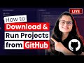 Live Hands-On Project: Download & Run Projects from GitHub