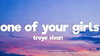 Troye Sivan - One Of Your Girls (Felix Jaehn Remix / Lyrics)