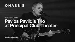 Pavlos Pavlidis Trio στο Principal Club Theater | STAGES A/LIVE