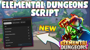 *NEW* Elemental Dungeons Script (PASTEBIN 2023) (FARM CHEST GEMS,FARM EVIL CHEST, AUTOFARM MOBS)