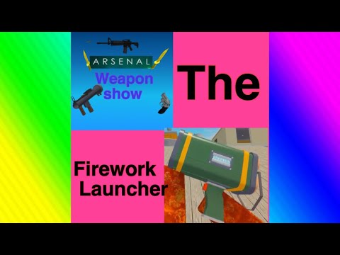 Talking About Firework Launcher In Roblox Arsenal Episode 3 Youtube - roblox arsenal firework launcher