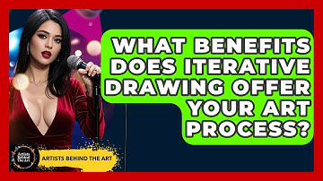 What Benefits Does Iterative Drawing Offer Your Art Process? - Artists Behind the Art