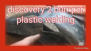 plastic welding broken discovery 2 td5 front bumper repair