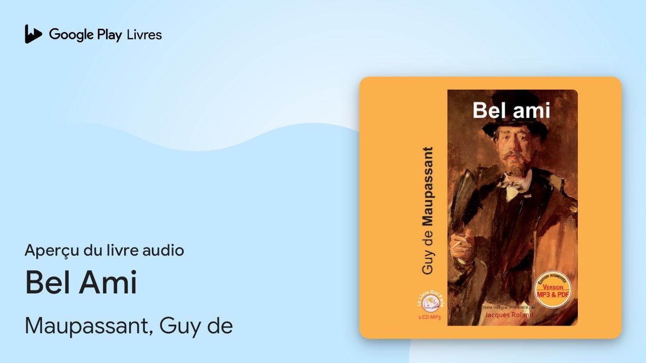 Bel Ami De Maupassant Livre www.youtube.com